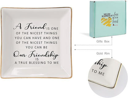 HOME SMILE Friend Birthday for Women Ring Dish with Friendship Quotes-Ceramic Jewelry Tray -A Friend is One of The Nicest Things You Can Have, Our Frienship is A True Blessing To Me