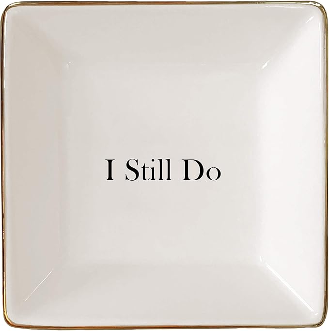 Simply Charmed I Still Do Gift for Wife or Husband – Aniversary or Valentine's Day Gift - Ceramic Jewelry Dish or Ring Holder – Elegant Trinket Tray