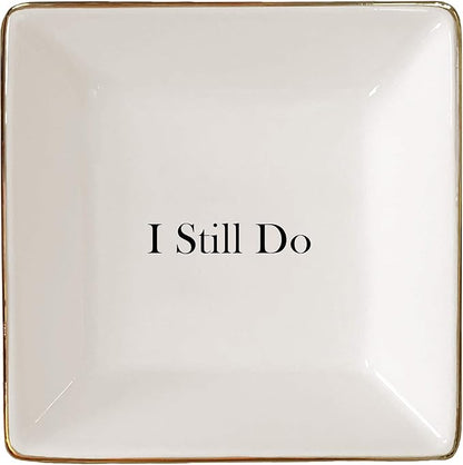 Simply Charmed I Still Do Gift for Wife or Husband – Aniversary or Valentine's Day Gift - Ceramic Jewelry Dish or Ring Holder – Elegant Trinket Tray