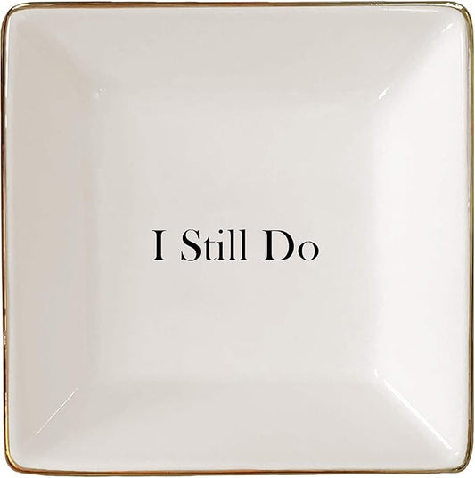 Simply Charmed I Still Do Gift for Wife or Husband – Aniversary or Valentine's Day Gift - Ceramic Jewelry Dish or Ring Holder – Elegant Trinket Tray