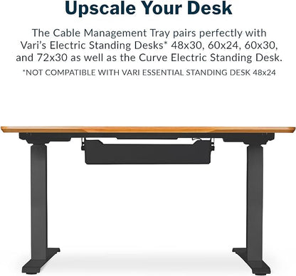 Vari Cable Management Tray - Under Desk Cord & Wire Organizer - Ideal for Home Office Sit Stand Desks - Fits Adjustable Electric Standing Desk 48x30, 60x30, 60x24, 72x30 - Easy Assembly (Black)