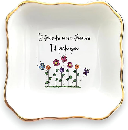 HatafaFurni Gift for Friend, Ring Dish for Her Women Girl Sister Friend, Ceramic Jewelry Dish, Jewelry Holder, Trinket Tray, Friendship Gift, Soul Sitser Present, If Friends were Flowers I Pick You