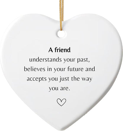 HatafaFurni Friendship for Wedding Gifts, Friend Understands Your Past, Birthday Gifts, Anniversary Ornament, Best Friend Ornaments for Home Decor, Aesthetic Decor Car, Ceramic Ornament 2.9"