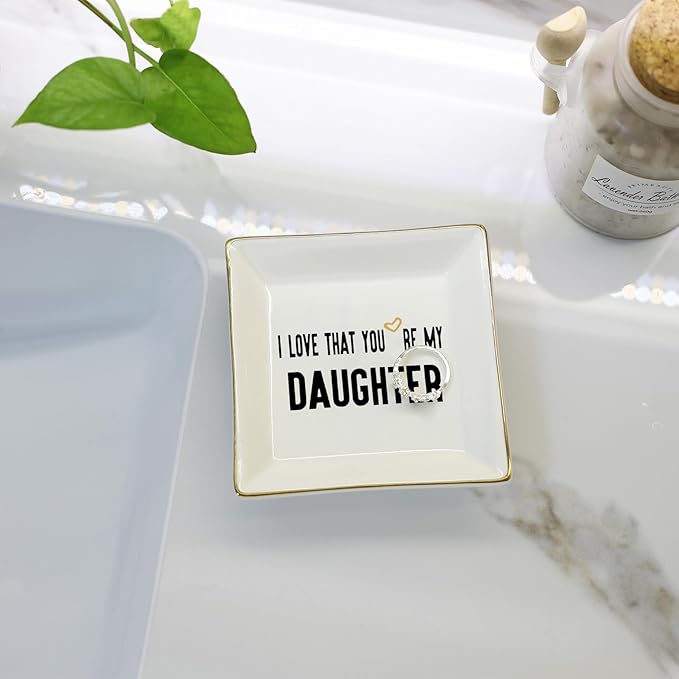 HOME SMILE Daughter Birthday Christmas Gifts from Mom Ceramic Ring Dish Jewelry Tray -I Love That You are My Daughter