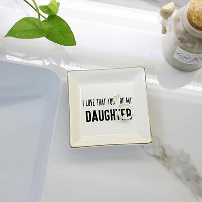 HOME SMILE Daughter Birthday Christmas Gifts from Mom Ceramic Ring Dish Jewelry Tray -I Love That You are My Daughter