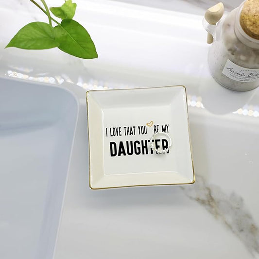 HOME SMILE Daughter Birthday Christmas Gifts from Mom Ceramic Ring Dish Jewelry Tray -I Love That You are My Daughter
