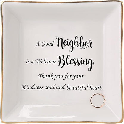HOME SMILE Jewelry Tray, Ceramic Ring Dish - A Good Neighbor is a Welcome Blessing - Housewarming, Women Gift