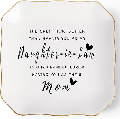 Jelershy Daughter in Law Gifts Jewelry Dish Tray for Future Daughter in Law Wedding Birthday Christmas Mothers Day Valentines Gift- The Only Thing Better Than Having You As My Daughter in Law
