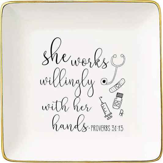 Nurse Appreciation Gifts for Women - She Works Willingly with Her Hands - Nurse Week Gift Ideas for Nurse Practitioner,Pharmacy,Medical,School, Roommate - Ceramic Jewelry Holder Ring Dish Trinket Tray