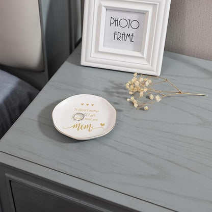 HOME SMILE Mom Ring Dish Jewery Tray-Christmas Mother Day Valentines Birthday Gifts for Mother-No Matter How Old I Get,I Always Need you-Stocking Stuffers for Mom Under 10