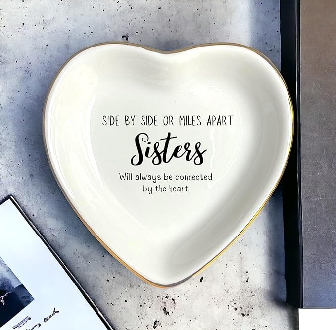 HatafaFurni Ring Dish Gift for Sister From Sister - Side By Side Or Miles Apart Sisters Will Always Be Connected By The Heart - Wedding Gift, Christmas Gift for Sister - Jewelry Dish,Ceramic Ring Dish