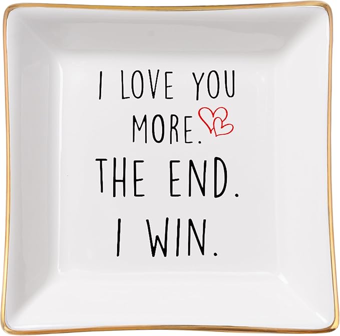 Spegiffu Wife Gifts Romantic Gifts for Her Jewelry Dish Tray - I Love You More. The End. I Win. - Anniversary Birthday Christmas Mothers Day Valentines Gifts for Wife from Husband - Girlfriend Gifts
