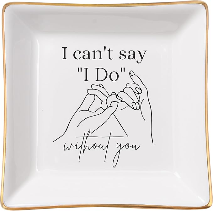 Spegiffu Bridesmaid Gifts Maid of Honor Proposal Gifts Ring Jewelry Dish - I Can't Say I Do Without You, Bridal Shower Wedding Gifts for Bridesmaids Matron of Honor Bachelorette Gift, White