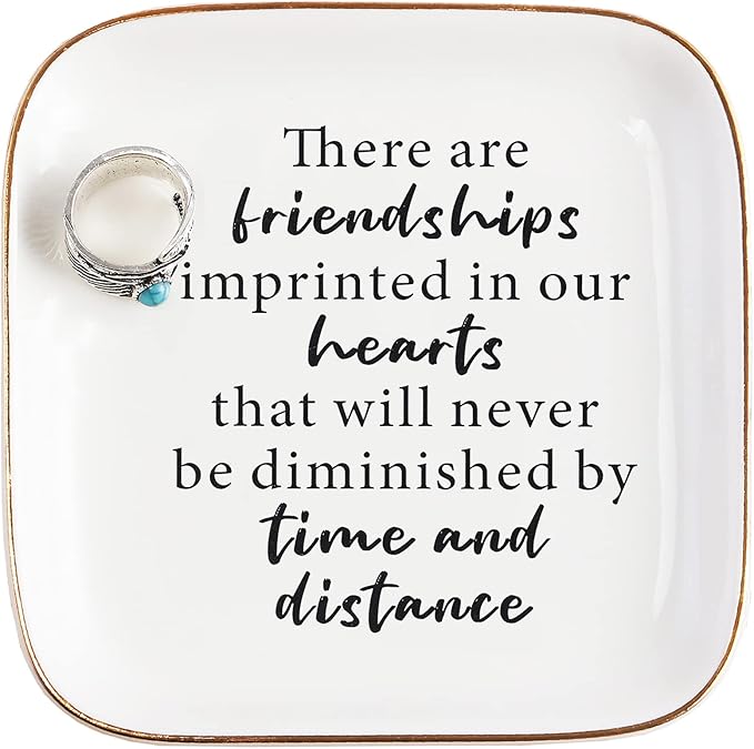 Friend Birthday Gifts for Women Ring Dish Friendship Gifts for Women Friends Female Gifts "There are friendships imprinted in our hearts that will never be diminished by time and distance"