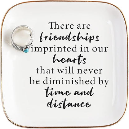 Friend Birthday Gifts for Women Ring Dish Friendship Gifts for Women Friends Female Gifts "There are friendships imprinted in our hearts that will never be diminished by time and distance"