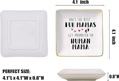 New Mom Gift-Only the Best Fur Mamas Get Promoted to Human Mama-Mum to Be-Pregnancy Announcement Presents-Baby Reveal Gifts for First Time Mother-Ceramic Jewelry Holder Ring Dish Trinket Tray