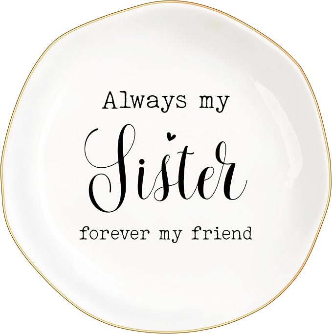 Sister Gifts, Birthday Gifts from Sister- Always My Sister Forever My Friend Jewelry Dish Trinket Tray Gifts for Birthday, BFF Soul Sister Work Bestie Gifts(White-Sister6)