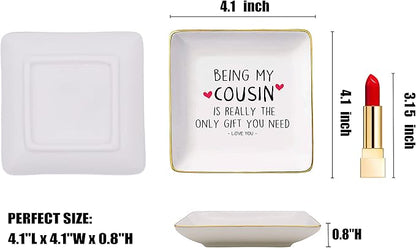 Topthink Being My Cousin Is Really the Only Gift You Need - Ceramic Jewelry Holder Ring Dish Trinket Tray – Birthday Christmas Graduation Wedding Gifts For Cousin, Women, Her