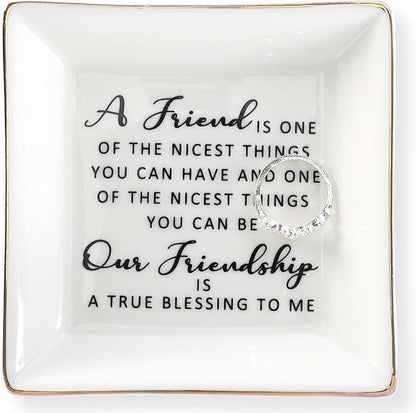 HOME SMILE Friend Birthday for Women Ring Dish with Friendship Quotes-Ceramic Jewelry Tray -A Friend is One of The Nicest Things You Can Have, Our Frienship is A True Blessing To Me