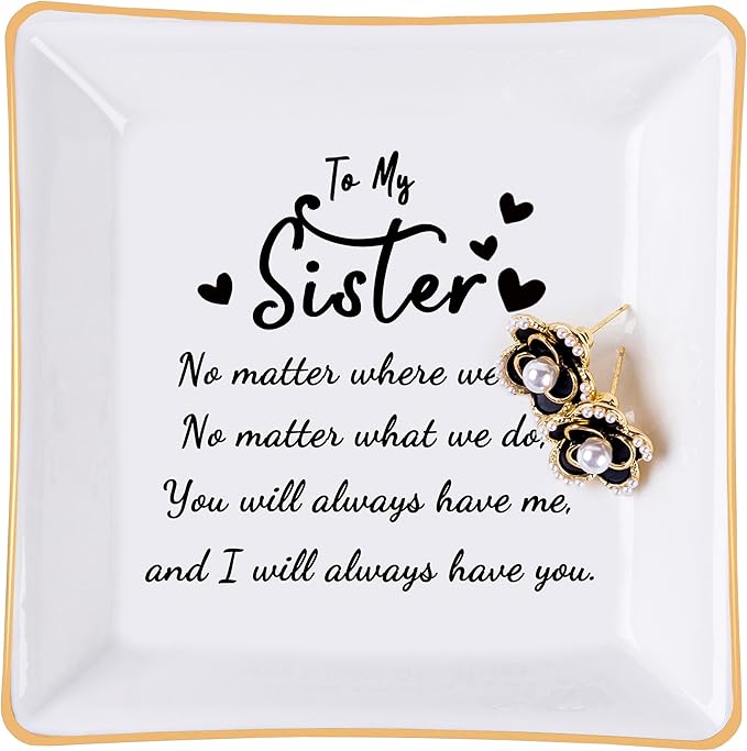 Piudee Sister Gifts Jewelry Dish Trinket Tray - No Matter Where...No Matter What...You Will Always Have Me, Birthday Valentines Mother's Day Christmas Gifts for Sisters from Sister