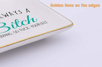 Topthink I'm Not Always – Ceramic Jewelry Holder Ring Dish Trinket Tray – Funny Birthday Christmas Gifts for Women,Her,Mom,Wife,Girlfriend,Sister,Grandmother,Aunt,Friend,BFF - Gag Present for Her