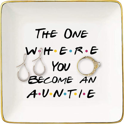 Gift for Sister,Best Friends-Aunt Announcement-Aunt to Be-New Aunty-Pregnancy Announcement Idea-The One Where You Become an Auntie-Ceramic Jewelry Holder Ring Dish Trinket Box Tray-Friends TV Show