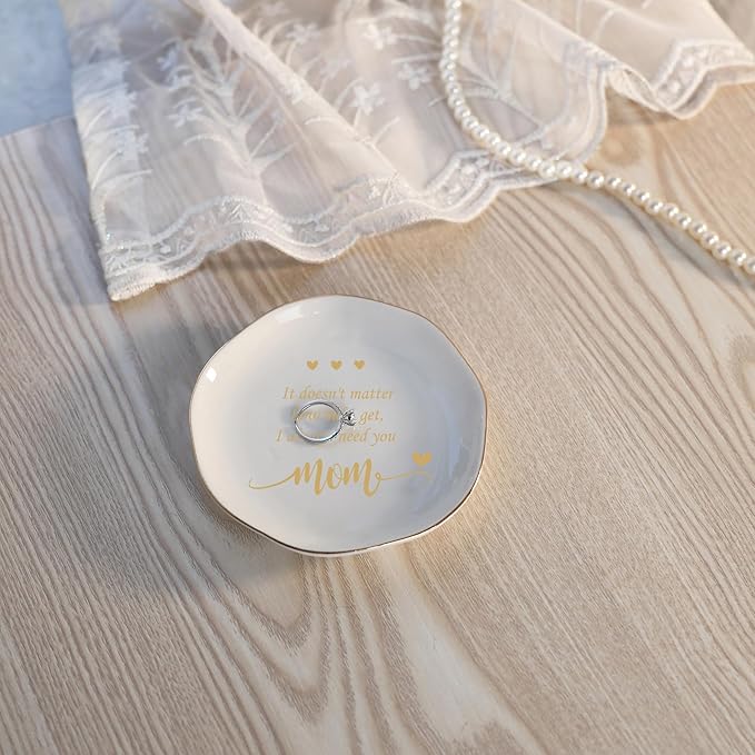 HOME SMILE Mom Ring Dish Jewery Tray-Christmas Mother Day Valentines Birthday Gifts for Mother-No Matter How Old I Get,I Always Need you-Stocking Stuffers for Mom Under 10