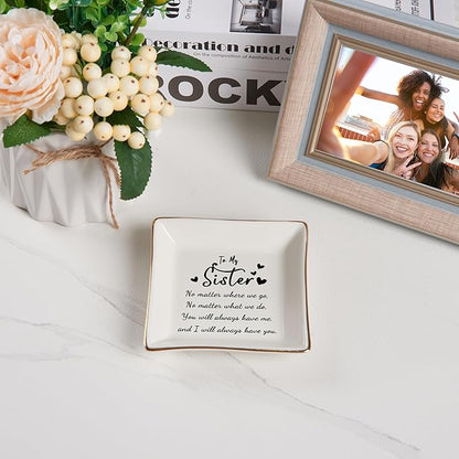 Piudee Sister Gifts Jewelry Dish Trinket Tray - No Matter Where...No Matter What...You Will Always Have Me, Birthday Valentines Mother's Day Christmas Gifts for Sisters from Sister